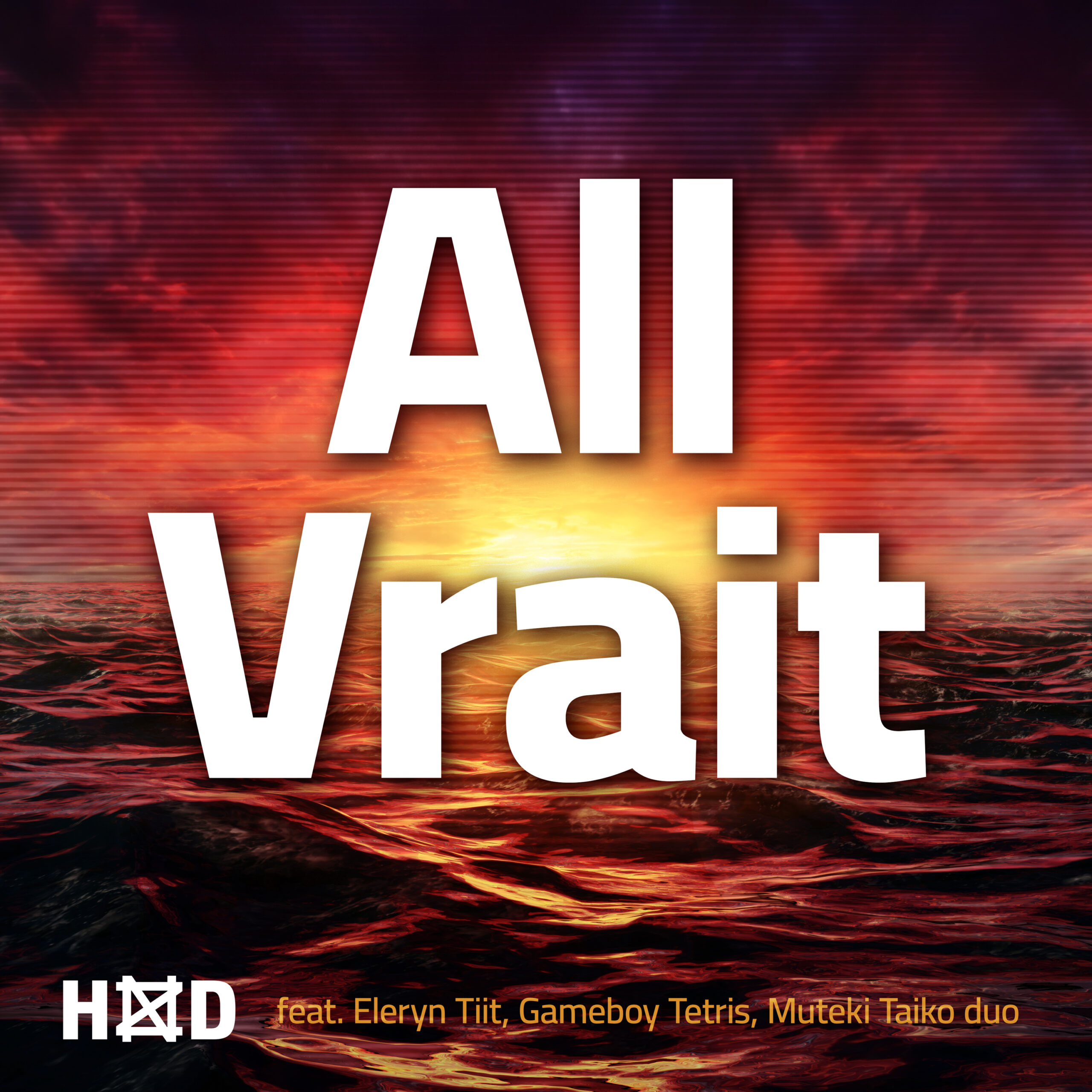 ALL VRAIT-HND feat. Eleryn Tiit, Gameboy Tetris, Muteki Taiko duo